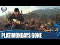 Days Gone - Going For Platinum!