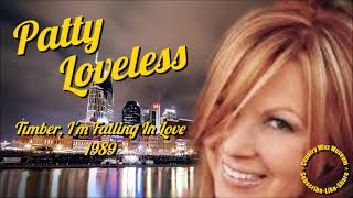 Timber, I'm Falling In Love \ Patty Loveless
