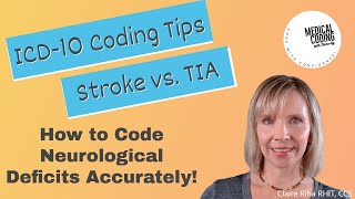 ICD-10 Coding Tips: CVA vs TIA: Coding Neurological Deficits Accurately