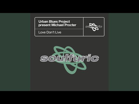 Love Don’t Live (The U.B.P. Classic Club Mix)