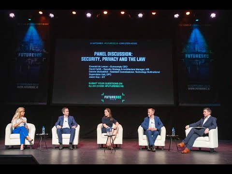 FutureSec19 - Panel Discussion: Security, Privacy & the Law