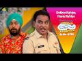 NEW Ep 4724 क्यों किया Police ने Sodhi को गिरफ्तार Taarak 