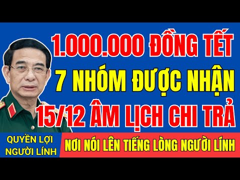1 Triệu Đồng Trước Tết 2026 – 7 Nhóm Được Nhận, 15/12 Âm Lịch Chi Trả  | #tintuc  #cuuchienbinh
