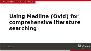 Using Medline (Ovid) for comprehensive literature searching