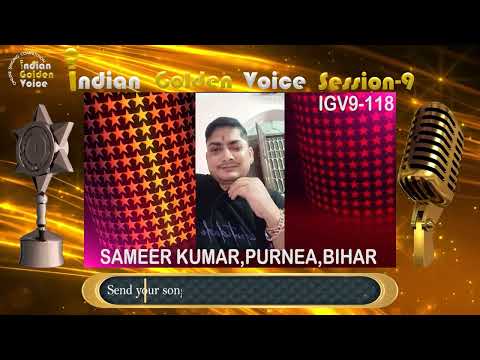 SAMEER KUMAR - Online Singing Competition - Indian Golden Voice Session 9 - Mangrove Production