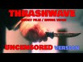 UNCENSORED Version THRASHWAVE Short Film Music Video 4K Resolution 2023