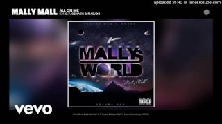 Mally Mall - All On Me Feat. O.T. Genasis & Maejor (WSHH Audio)