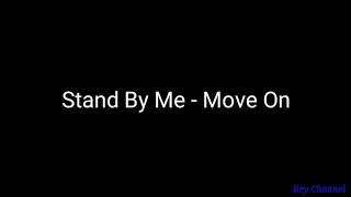 Stand By Me Move On...