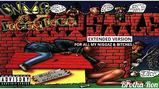 Snoop Dogg - For All My Niggaz &amp; Bitches Extended Version