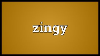 Zingy Meaning