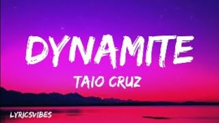 Taio Cruz - Dynamite (Lyrics)