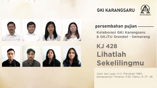 Download lagu KJ 428 | Lihatlah Sekelilingmu mp3 Download lagu KJ 428 | Lihatlah Sekelilingmu mp3