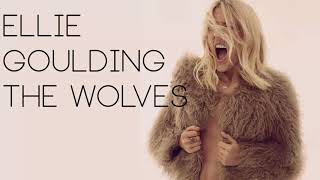 Ellie Goulding - The Wolves (Unreleased)