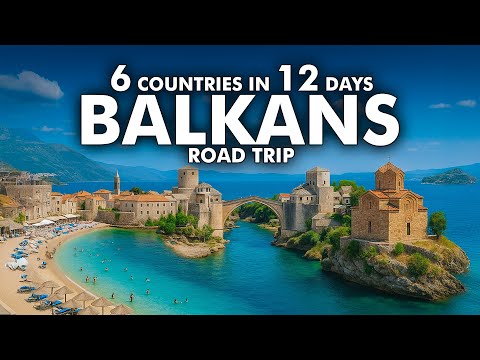 12 Days Balkan Trip: Epic Balkans Road Trip Across 7 Countries