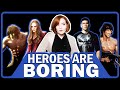 Modern Heroes Are Weak And Boring