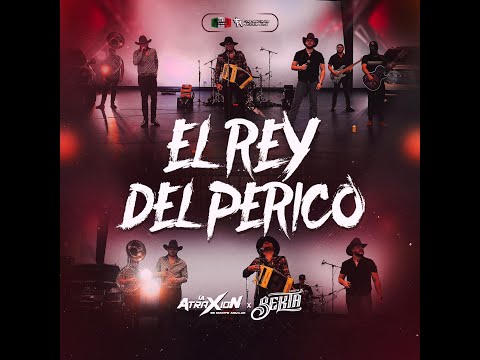 El Rey Del Perico - La Atraxion De Marito Aguilar x Grupo Sekta