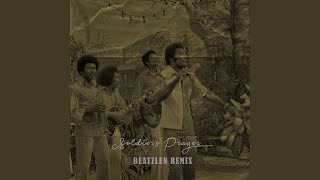 SOLDIERS PRAYER (Remix)