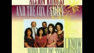 Alison Krauss &amp; The Cox Family - Will There Be Any Stars