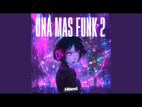 UNA MAS FUNK 2