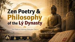 #4 Phật Giáo trong Kỷ nguyên Độc lập & Thơ Thiền Thời Lý I SỬ VIỆT PHẬT GIÁO [English]