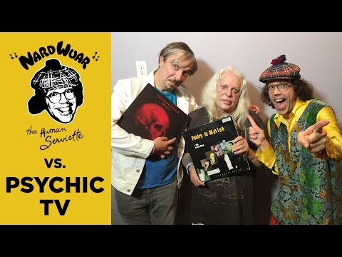 Nardwuar vs. Psychic TV