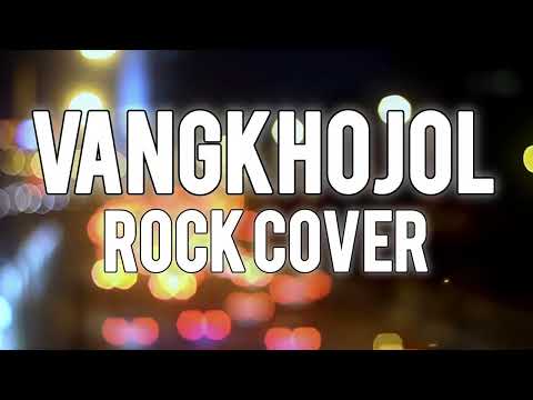 VANGKHOJOL  • ROCK COVER
