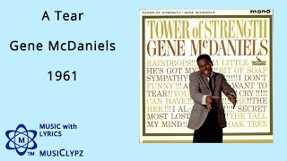 A Tear - Gene McDaniels 1961 HQ Lyrics MusiClypz