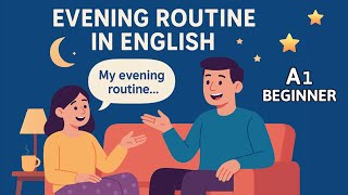 Daily Routine at Night | English for Beginners | Evening Conversation – Ep. 3 | English Podcast
