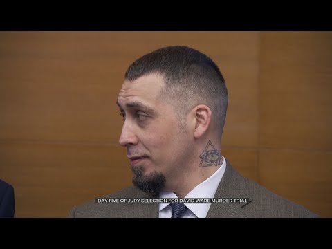 Jury Selection For David Ware Trial Enters 5th Day