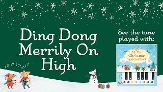 Ding Dong Merrily On High (from the Usborne My First Christmas Keyboard book)