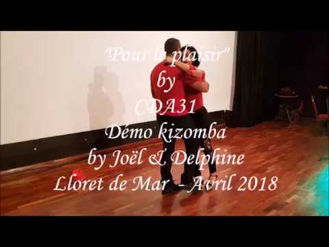 "Pour le plaisir"  by CDA31 - Démo Kizomba by Joël & Delphine - Lloret  de  Mar Avril 2018