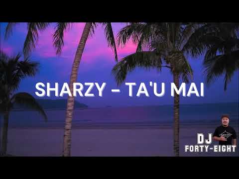 SHARZY FT. OSHEN - TA'U MAI (DJ FORTY-EIGHT RMX)