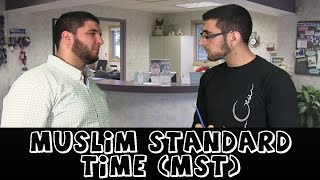 Ugly Truths - Muslim Standard Time (MST)