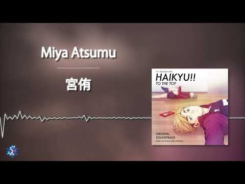 Haikyuu!! To The Top OST - Miya Atsumu