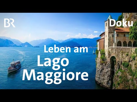 Zwischen Palmen und Berggipfeln - der Lago Maggiore | Unter unserem Himmel | BR |  Doku | Urlaub