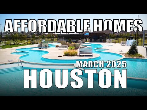 Affordable Homes in Houston MARCH 2025