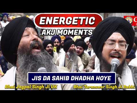 Energetic Akj Moments.. Bhai Jagpal Singh Ji UK & Bhai Taranveer Singh Ji Rabbi