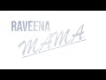 Raveena - Mama (Loop Cover)