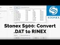 Stonex S900 Convert DAT File To RINEX