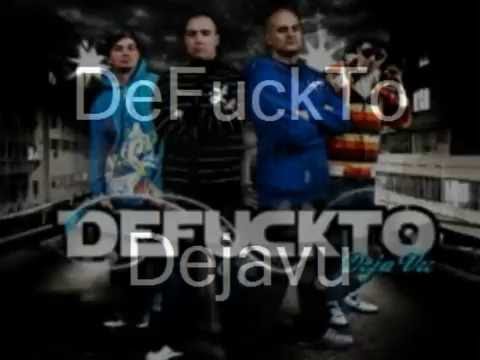 DeFuckTo - Deja Vu (lyrics)