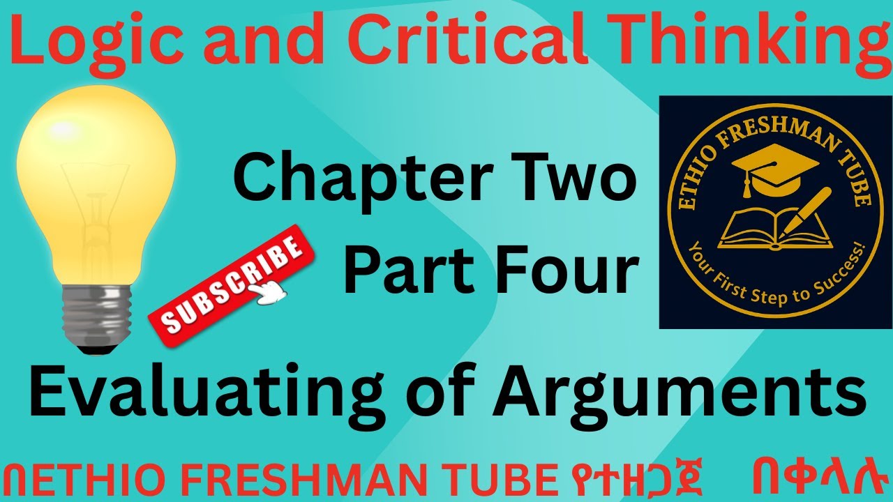 Logic and Critical Thinking Chapter Two Part -4 Final\\ Evaluating of Arguments