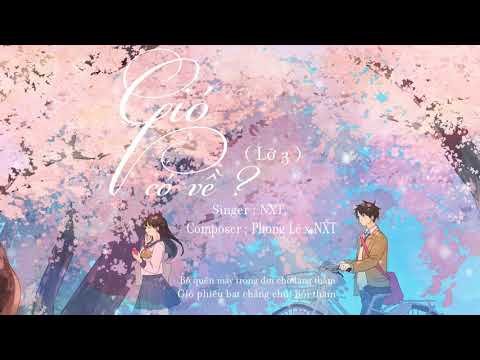 Gió có về (Lỡ 3) - NXT