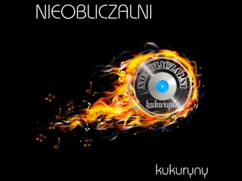 Nieobliczalni - Kukuryny (Extended Version)