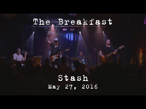 The Breakfast: Stash (Phish) [4K] 2016-05-27 - The Acoustic; Bridgeport, CT