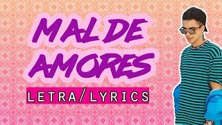 MARIO BAUTISTA - MAL DE AMORES (LETRA/LYRICS) FT.  DE LA GHETTO