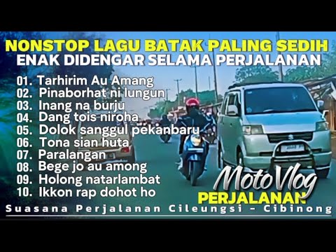 SUASANA PERJALANAN || LAGU BATAK PALING SEDIH || TARHIRIM AU AMANG || NONSTOP 1 JAM