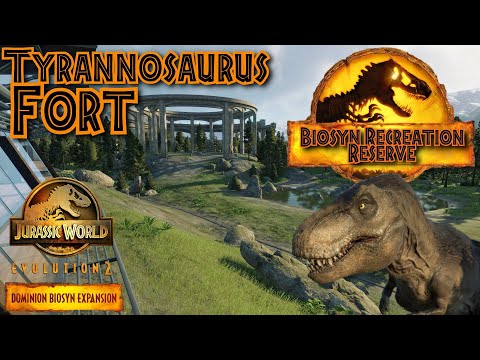 Tyrannosaurus Rex Fort - Biosyn Recreation Reserve: Episode 8 (JWE2) - SERIES FINALE!