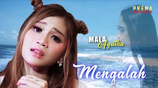 Download lagu Mala Agatha - Mengalah mp3