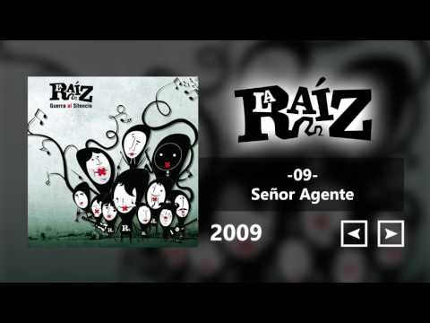 La Raíz - Señor Agente