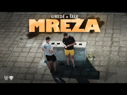 LIBEDÉ x ŠELE - MREŽA (OFFICIAL VIDEO)